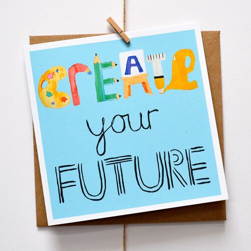 Create Your Future Card