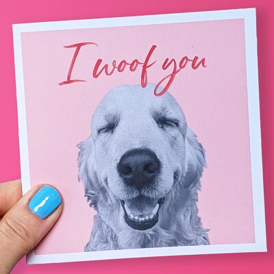 I Woof You Card