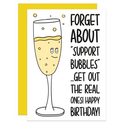 Forget Support Bubbles Pun Birthday A6 Card