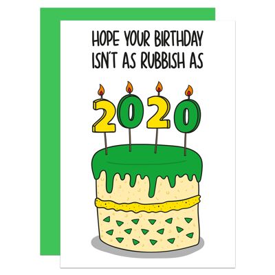 Rubbish 2020 Cake Lockdown Birthday A6 Card