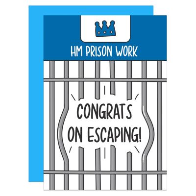 Congratulations On Escaping Work New Job A6 Card
