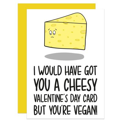 Cheesy Valentines Day Vegan A6 Card