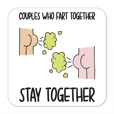 Couples Who Fart Together Joke Coaster