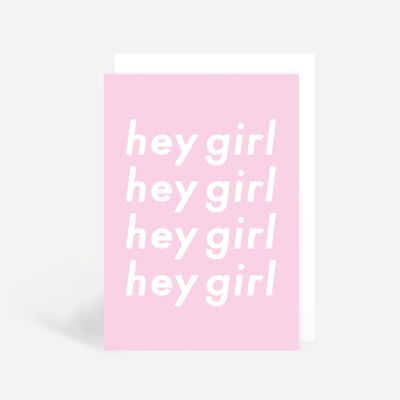 Hey Girl Greetings Card