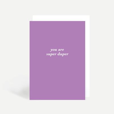 You Are Super Duper Greetings Card