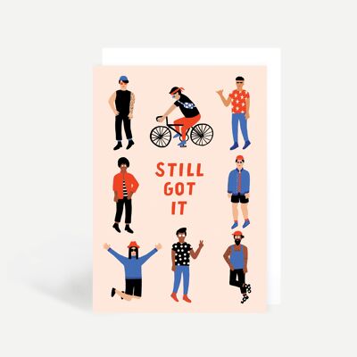 Still Got It Hipsters Greetings Card