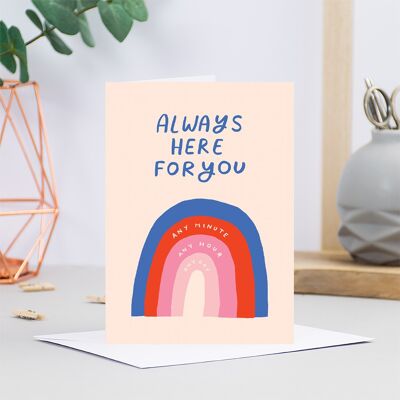 Always Here For You Rainbow Greetings Card