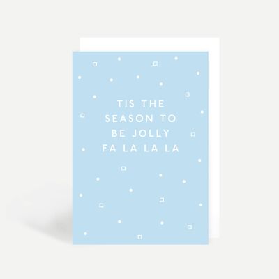 Fa La La La Greetings Card