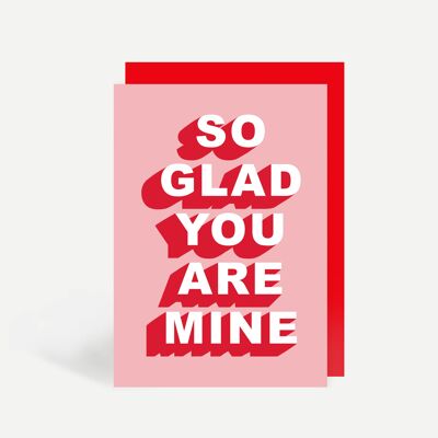 So Glad You Are Mine Greetings Card