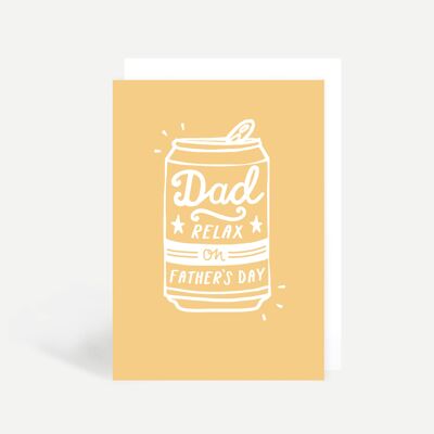 Beer Can Dad Relax Greetings Card