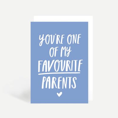 You're One Of My Favourite Parents Dad Greetings Card