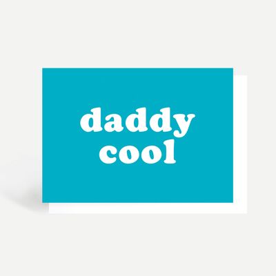 Daddy Cool Greetings Card