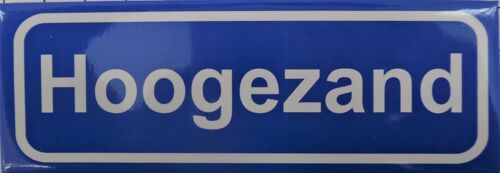 Fridge Magnet Town sign Hoogezand