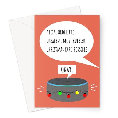 Alexa Order the Cheapest Most Rubbish Christmas Card Funny