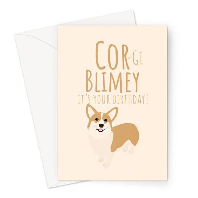 Corgi Blimey It's Your Birthday Queen Dog Card