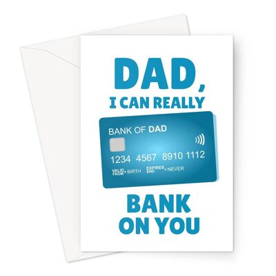 Dad I Can Really Bank On You Card