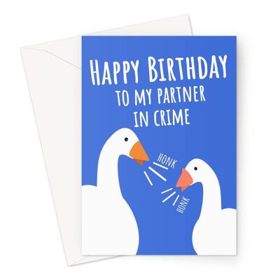 Happy Birthday to My Partner in Crime Funny Animal Goose