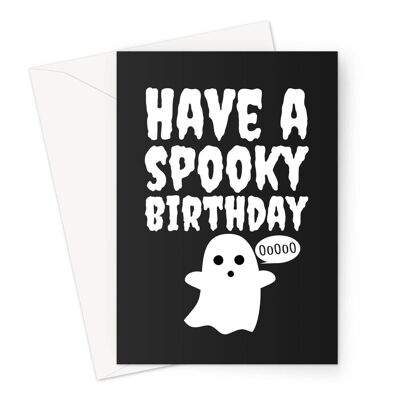 Have a Spooky Birthday Ghost Funny Scary Cute Halloween