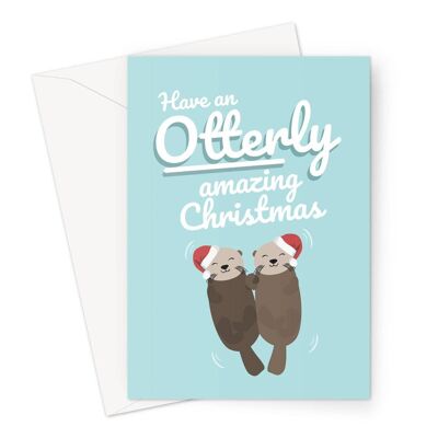 Have an Otterly Amazing Christmas Otter Animal Cute Pun