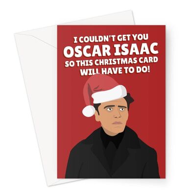 I couldn't get you Oscar Isaac Christmas card celebrity film