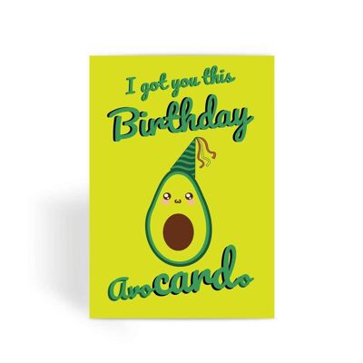 I Got You This Birthday Avocado Funny Food Pun