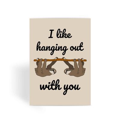 I Like Hanging Out With You Cute Card Anniversary Animal