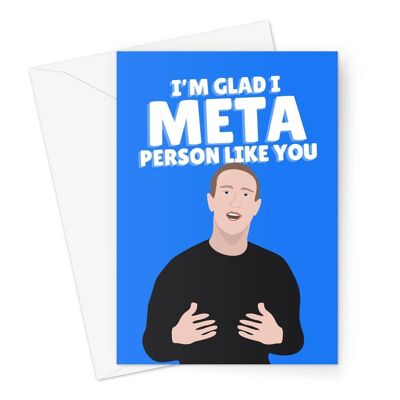 I'm Glad I META Person Like You Mark Zuckerberg Celebrity