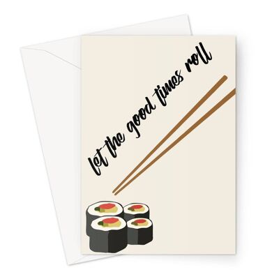 Let The Good Times Roll Sushi Birthday Card