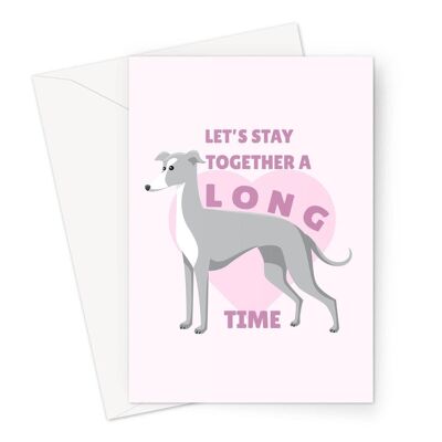 Let's Stay Together A Long Time Anniversary Dog Card