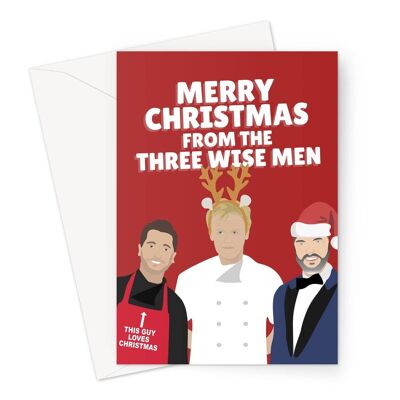 The Three Wise Men Gordon Ramsay Gino and Fred Celebrity