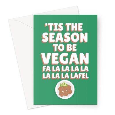 Tis The Season To Be Vegan Fa La La Lafel Funny Food