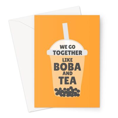 We Go Together Like Boba and Tea Anniversary Card