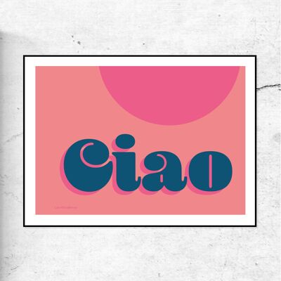 Ciao - typographic print - pink & blue