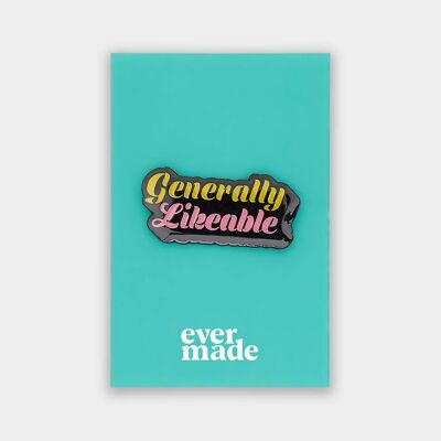 Generally Likeable Pin