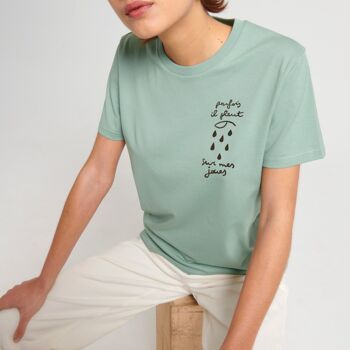 Almond green t-shirt "Sometimes it rains on my cheeks" organic cotton 2