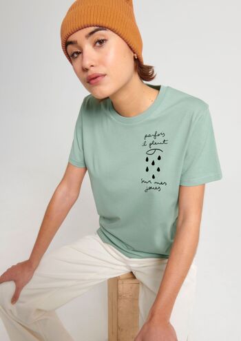 Almond green t-shirt "Sometimes it rains on my cheeks" organic cotton 1