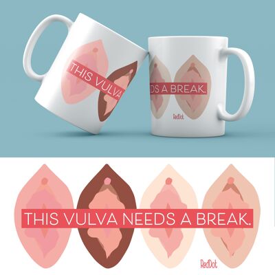 feminist mug "this vulva needs a break"