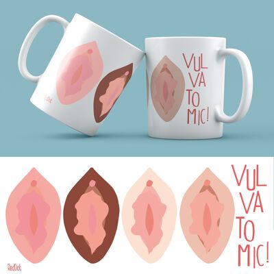 feminist mug "Vulvatomic!"