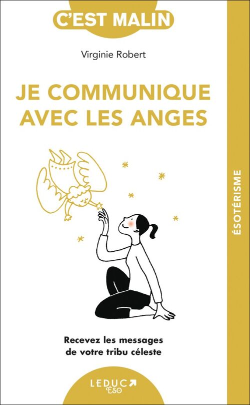 JE COMMUNIQUE AVEC LES ANGES