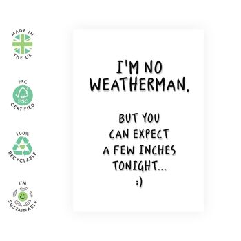 Je ne suis aucune carte drôle de Weatherman | Respectueux de l'environnement, fabriqué au Royaume-Uni 2