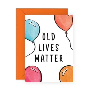 Carte Old Lives Matter | Respectueux de l'environnement, fabriqué au Royaume-Uni 1