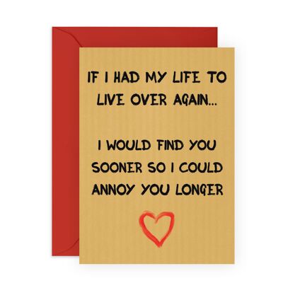 Annoy You For Longer Funny Card | Eco-Friendly, Made in UK