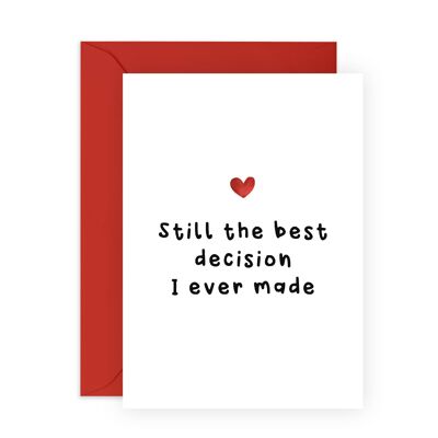 Still The Best Decision I Ever Made Card | Eco-Friendly