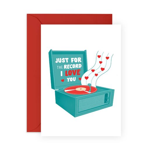 Just For The Record I Love You Card | Eco-Friendly, UK made