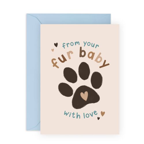 From Your Fur Baby Cute Card | Eco-Friendly, Made in UK