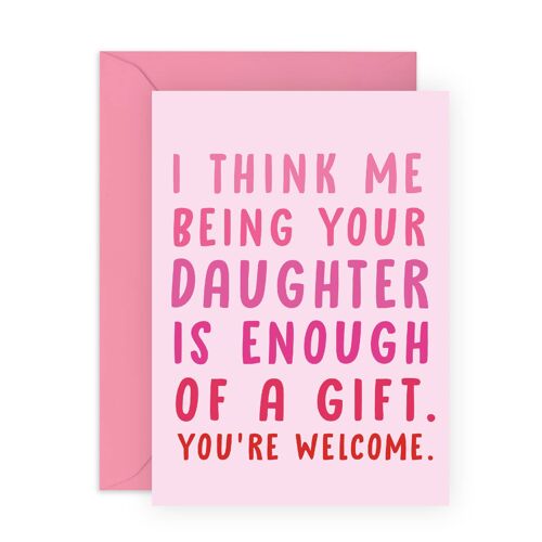 Me Being Your Daughter Card | Eco-Friendly, Made in UK