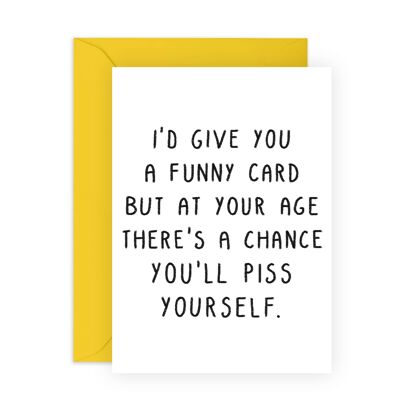 You'll Piss Yourself Cheeky Card | Eco-Friendly, Made in UK