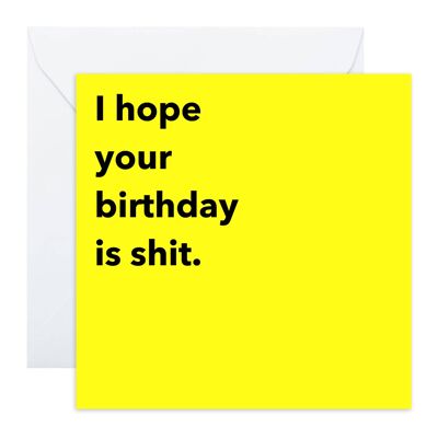 Spero che il tuo compleanno sia una merda carta cattiva | Ecologico