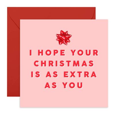 Christmas As Extra As You Card | Eco-Friendly, Made in UK