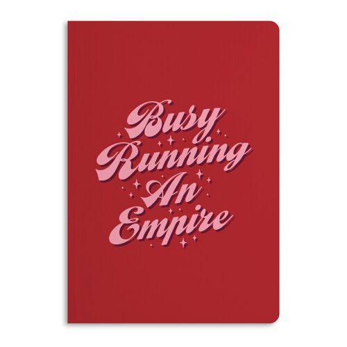 Busy Running An Empire Notebook | Eco-Friendly